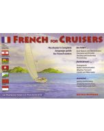 French for Cruisers: The Boaters Complete Language Guide for French Waters