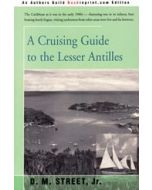 A Cruising Guide to the Lesser Antilles