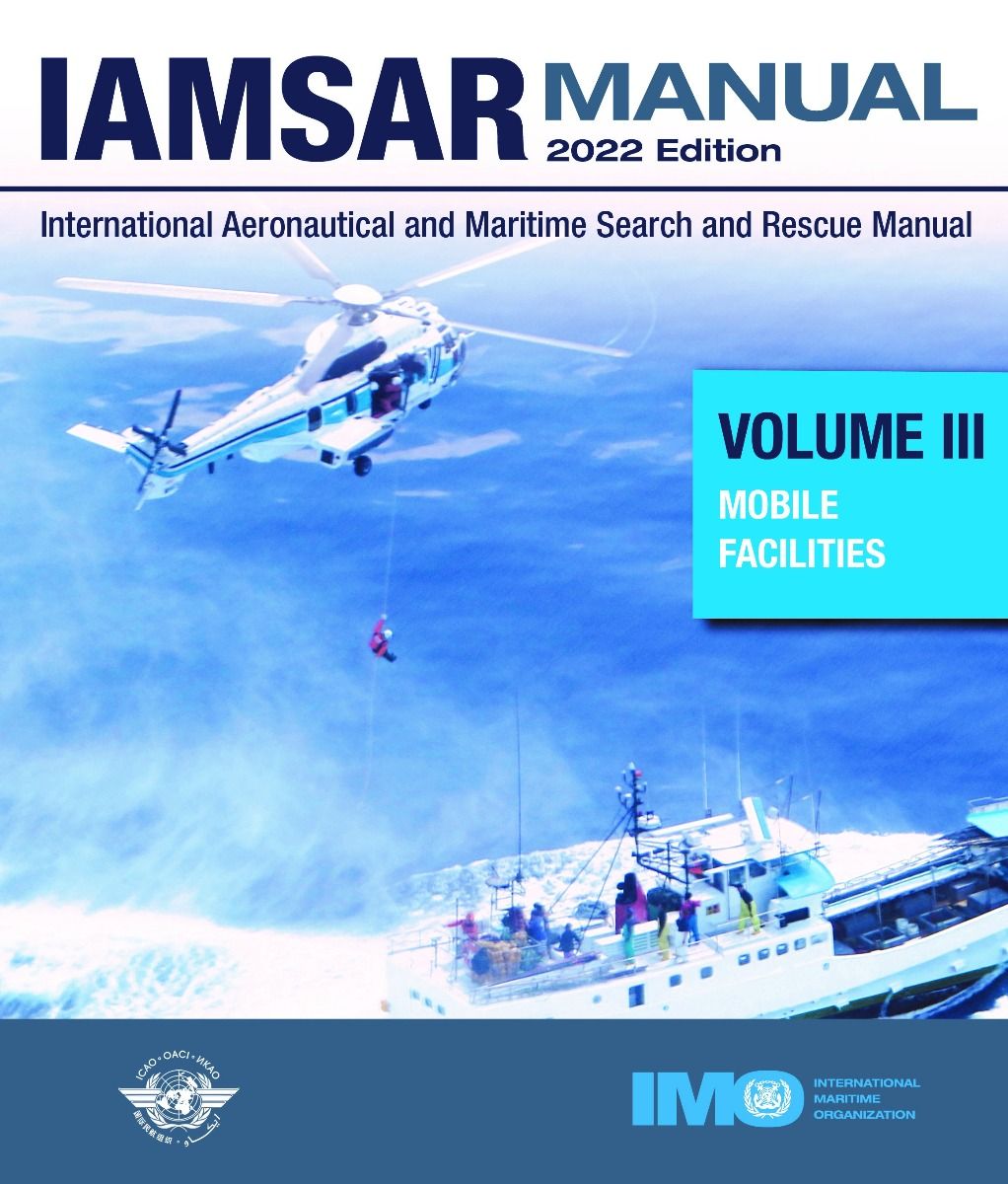IAMSAR Manual Volume III - Mobile Facilities