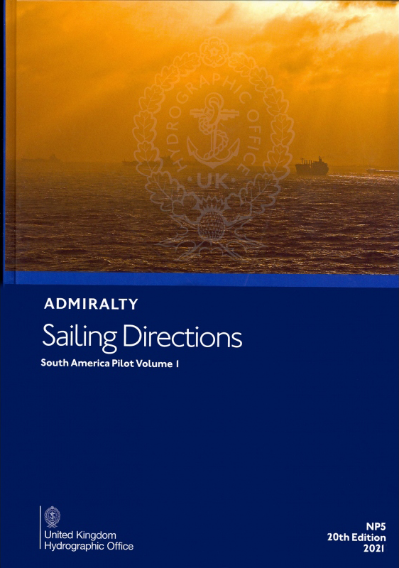 NP5 - ADMIRALTY Sailing Directions: South America Pilot Volume 1
