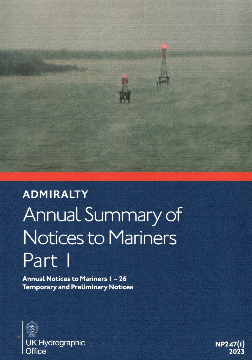 Annual Summary of ADMIRALTY Notices to Mariners Part 1