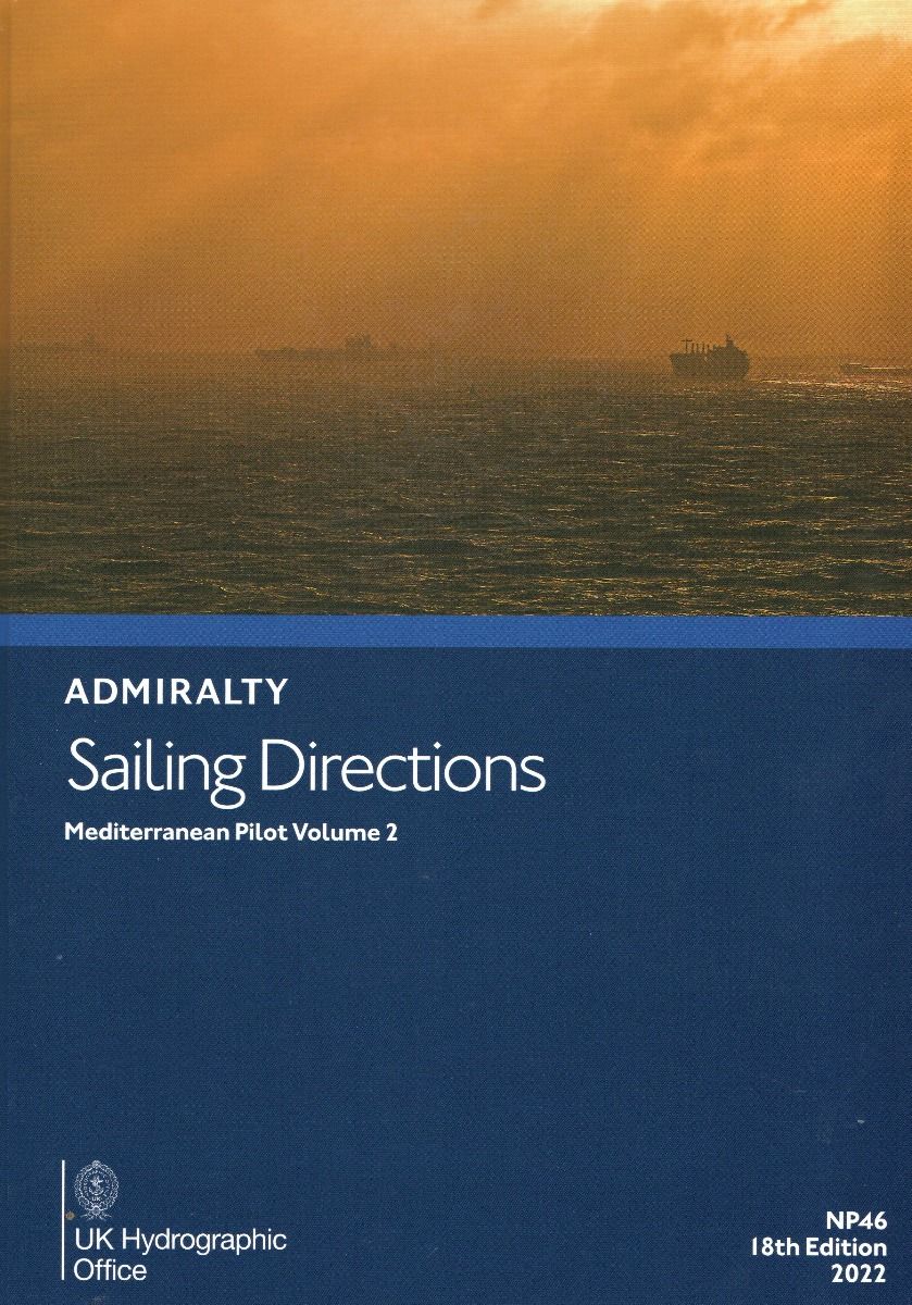 NP46 - ADMIRALTY Sailing Directions: Mediterranean Pilot - Volume 2