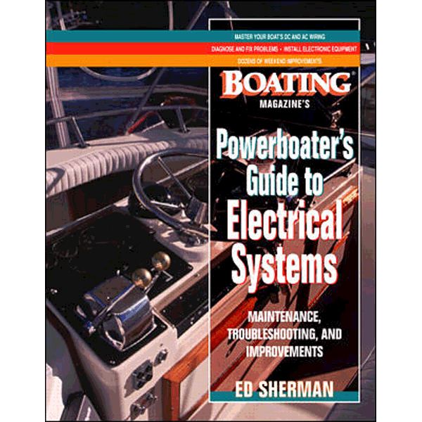 Powerboaters Guide to Electrical Systems