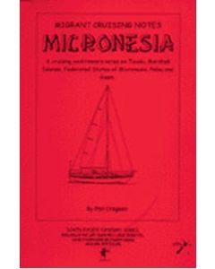 Micronesia - Migrant Cruising Notes