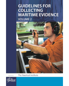 Guidelines for Collecting Maritime Evidence - Volume 2