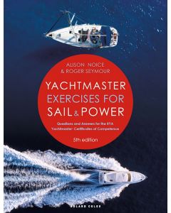 Yachtmaster Exercises for Sail and Power