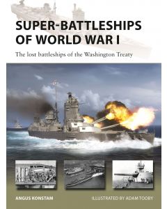 Super-Battleships of World War I
