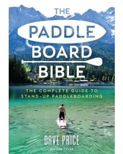 The Paddleboard Bible