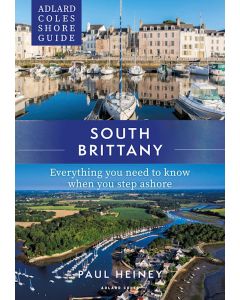 Adlard Coles Shore Guide: South Brittany
