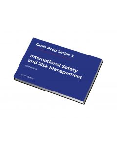 Orals Prep Series 2 - International Safety and Risk Management