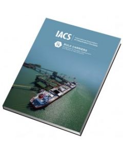 Bulk Carriers - Guidelines for Surveys, Assessment and Repair of Hull Structures (IACS Rec 76)