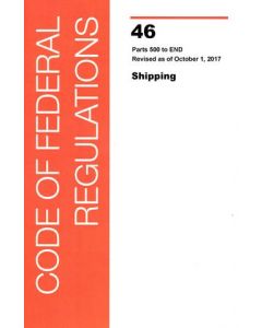Code of Federal Reg's 46 - Parts 500-End