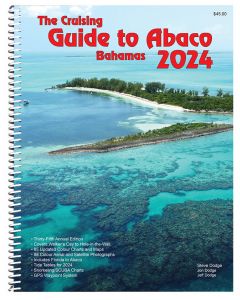 The Cruising Guide to Abaco Bahamas (2023)