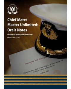 Chief Mate/Master Unlimited: Orals Notes (Macneil's Seamanship Examiner) - (1st Edition: 2025)

