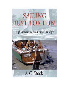 Sailing Just for Fun - High Adventure on a Small Budget [Shoal Waters]