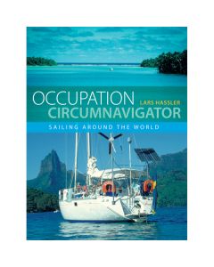 Occupation Circumnavigator: Sailing Around The World