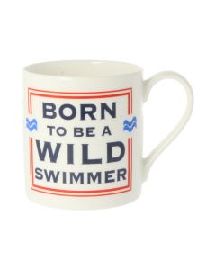 Born to be a Wild Swimmer Mug
