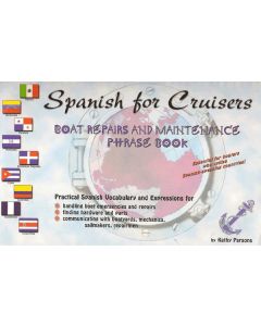 Spanish for Cruisers - Boat Repairs and Maintenance Phrasebook