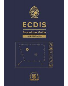 ECDIS Procedures Guide - 2024-2025 Edition
