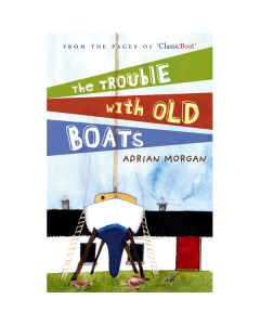 The Trouble With Old Boats