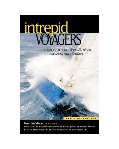Intrepid Voyagers - Stories of the World's Most Adventurous Sail ors