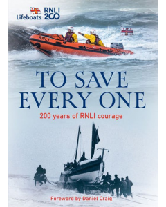 To Save Every One: 200 years of RNLI courage