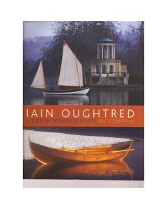 Iain Oughtred: A Life In Wooden Boats