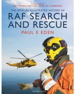 The Official Illustrated History of RAF Search and Rescue