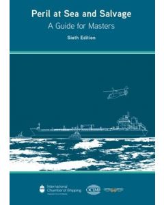 Peril at Sea and Salvage: A Guide for Masters (6th Edition, 2020)