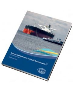 Tanker Management and Self Assessment: A Best-Practice Guide for Vessel Operations (3rd Edition)