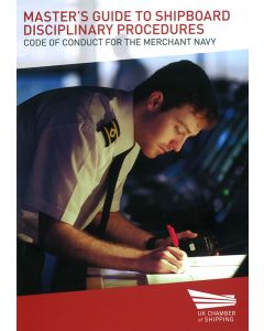 Master's Guide to Shipboard Disciplinary Procedures - Code of Conduct for the Merchant Navy
