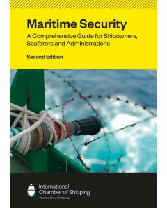 Maritime Security: A Comprehensive Guide for Shipowners, Seafarers and Administrations