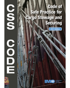 CSS Code (Code of Safe Practice for Cargo Stowage and Securing, 2021 Edition)