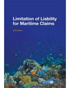 Limitation of Liability for Maritime Claims (2016 Edition)