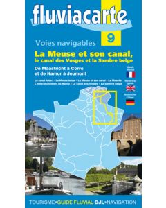 Fluviacarte Guide 9 - La Meuse et son canal, le canal des Vosges et la Sambre belge