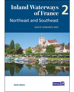 Inland Waterways of France Volume 2 Northeast and Southeast