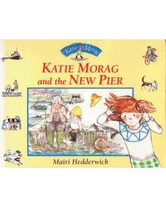 Katie Morag and the New Pier