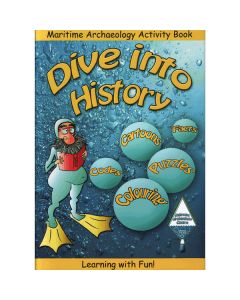 Dive Into History Activity Book - Maritime Archaeology