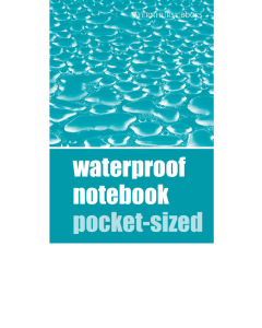 Waterproof Notebook Pocket-Sized