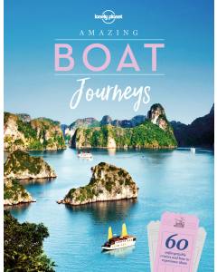 Lonely Planet Amazing Boat Journeys