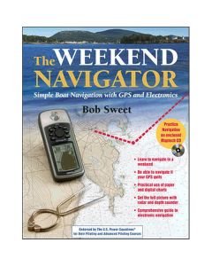 The Weekend Navigator: Simple Boat Navigation with GPS and Electronics