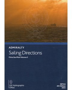 NP32A - ADMIRALTY Sailing Directions: China Sea Pilot Volume 3 (4th Edition, 2022)