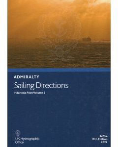 NP34 - ADMIRALTY Sailing Directions: Indonesia Pilot Volume 2
