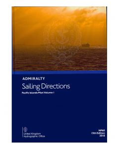 NP60 - ADMIRALTY Sailing Directions: Pacific Islands Pilot Volume 1