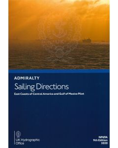 NP69A - ADMIRALTY Sailing Directions: East Coasts of Central America and Gulf of Mexico Pilot