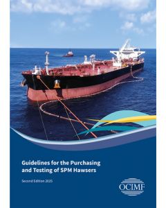 Guidelines for the Purchasing and Testing of SPM Hawsers - Second Edition 2025
