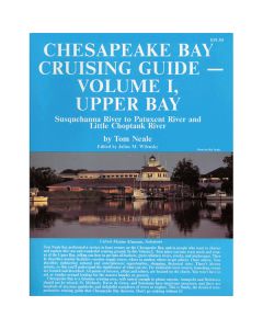 Chesapeake Bay Cruising Guide - Volume 1 Upper Bay