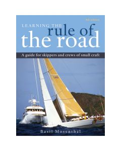 Learning the Rule of the Road: A Guide for Skippers & Crews of Small Craft