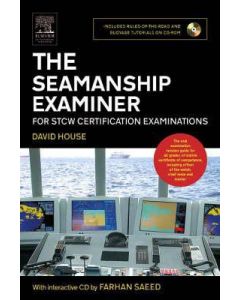 The Seamanship Examiner for STCW Certification Examinations [Book with CD-ROM]