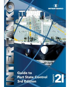 INTERTANKO Guide to Port State Control 3rd Edition - 2021